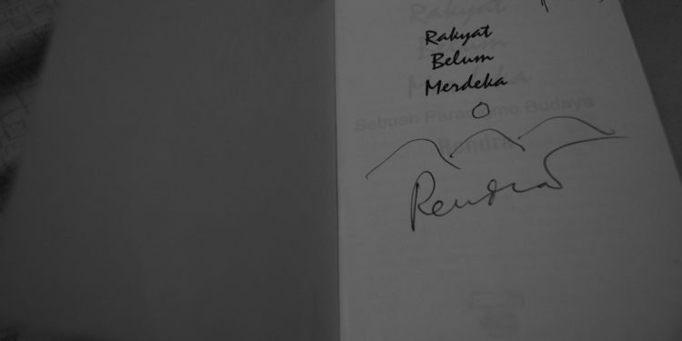 “Memahami (Lagi) Maksud WS. Rendra dalam ‘Rakyat Belum Merdeka’, Sebuah Paradigma Budaya” rakyat belum merdeka, ws. rendra