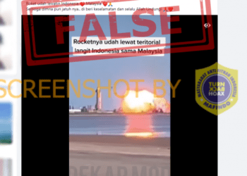 #CekFakta Video “Rocketnya udah lewat teritorial langit Indonesia sama Malaysia”