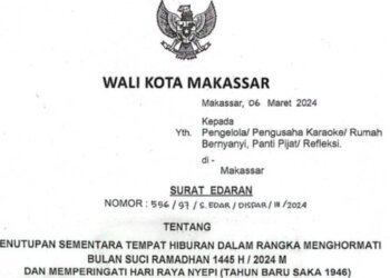 Surat Edaran Wali kota Makassar: Usaha Hiburan di Makassar Tutup Selama Ramadhan, Mulai 10 Maret 2024