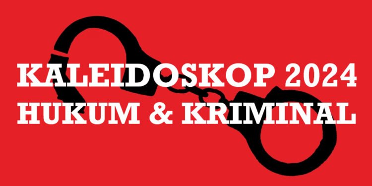Wartakita Kaleidoskop Hukum Kriminal 2024